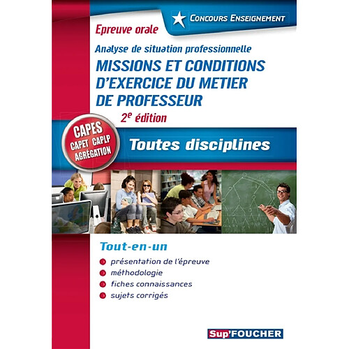 Missions et conditions d'exercice du métier de professeur, analyse de situation professionnelle : toutes disciplines, Capes, Capet, Caplp, agrégation : tout-en-un · Occasion