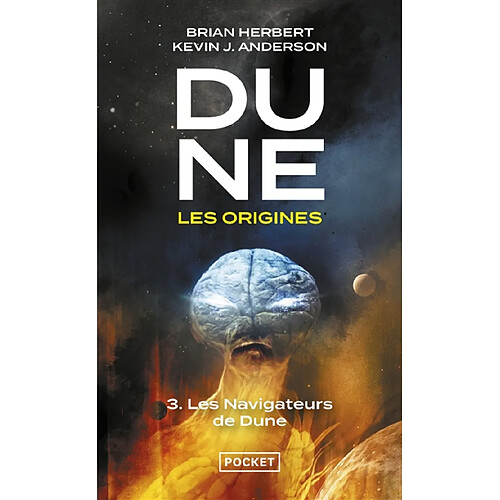 Dune, les origines. Vol. 3. Les navigateurs de Dune