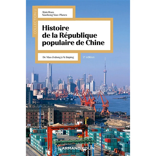 Histoire de la République populaire de Chine : de Mao Zedong à Xi Jinping