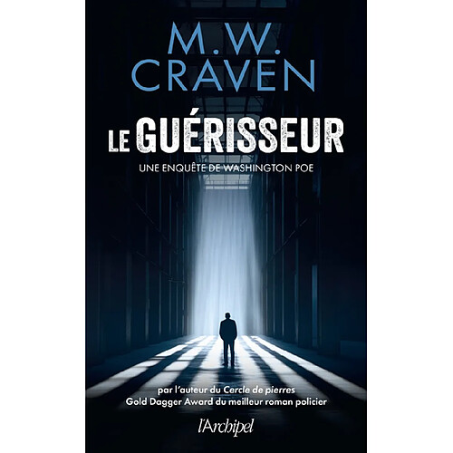 Une enquête de Washington Poe. Le Guérisseur