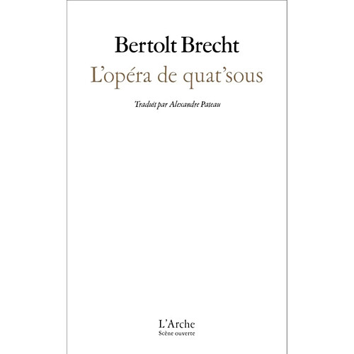 L'opéra de quat'sous : le livret de 1928 · Occasion