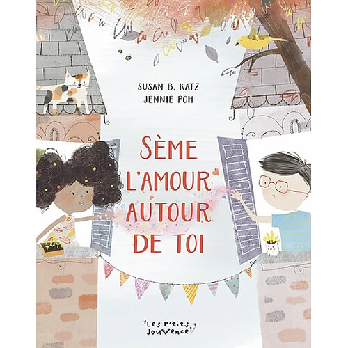 Sème l'amour autour de toi