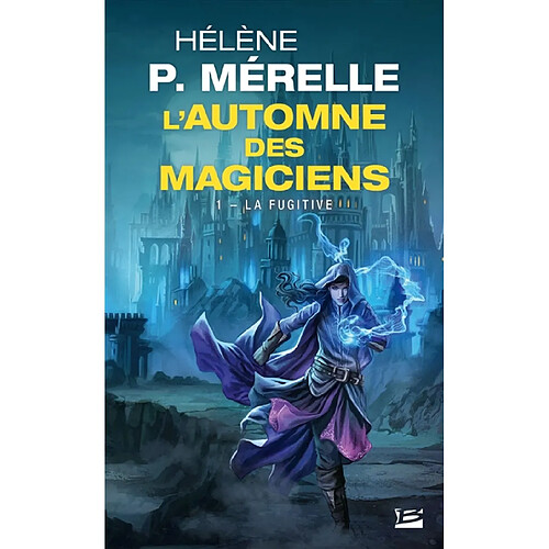 L'automne des magiciens. Vol. 1. La fugitive · Occasion