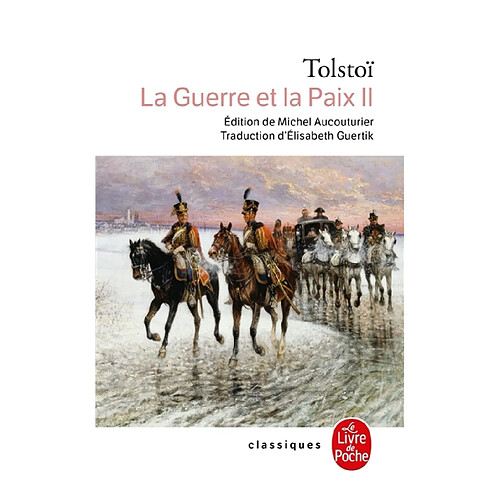 La guerre et la paix. Vol. 2