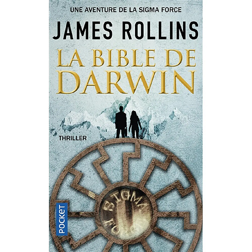 Une aventure de la Sigma Force. La Bible de Darwin · Occasion