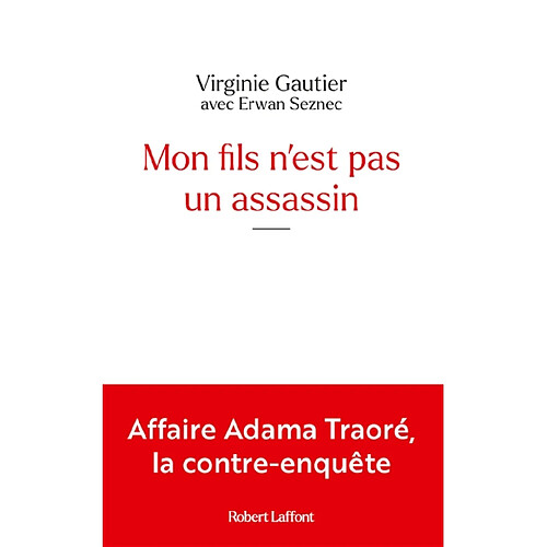 Mon fils n'est pas un assassin : l'affaire Traoré comme on ne vous l'a jamais racontée · Occasion