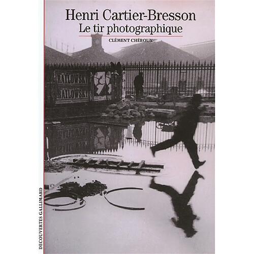 Henri Cartier-Bresson : le tir photographique · Occasion