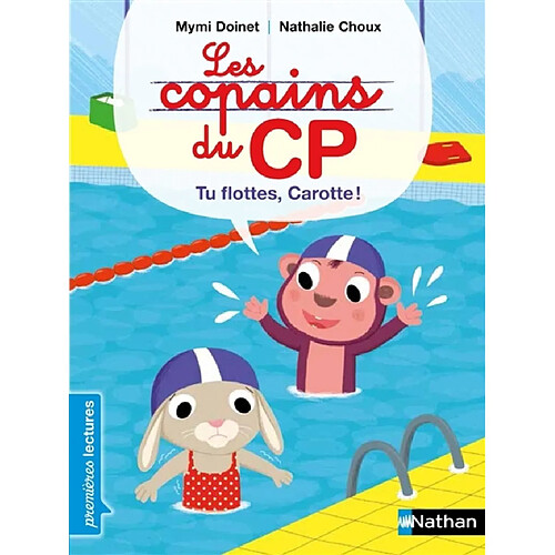 Les copains du CP. Tu flottes, Carotte ! · Occasion