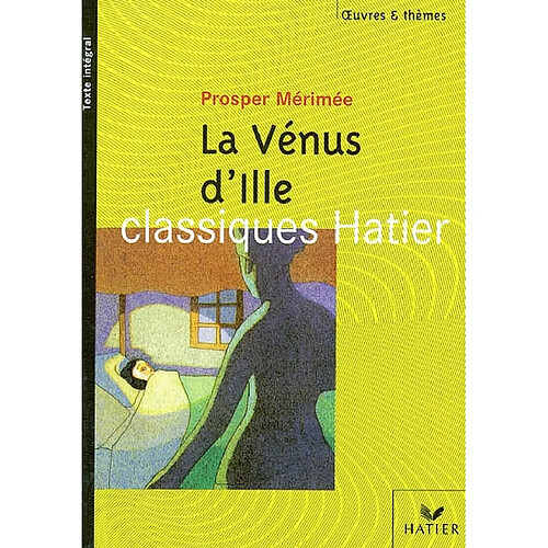 La vénus d'Ille. L'objet magique : Balzac, Poe, Maupassant, Wilde, Tolkien, Dick, Pirandello, Yourcenar · Occasion