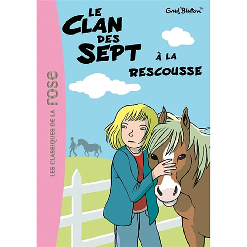 Le clan des Sept. Vol. 9. Le clan des Sept à la rescousse · Occasion