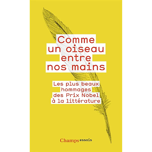 Comme un oiseau entre nos mains : les plus beaux hommages des prix Nobel à la littérature · Occasion