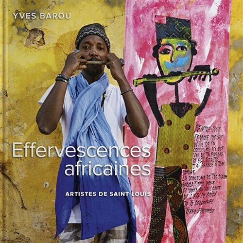 Effervescences africaines : artistes de Saint-Louis · Occasion