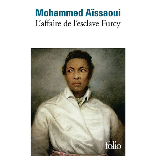 L'affaire de l'esclave Furcy : récit · Occasion