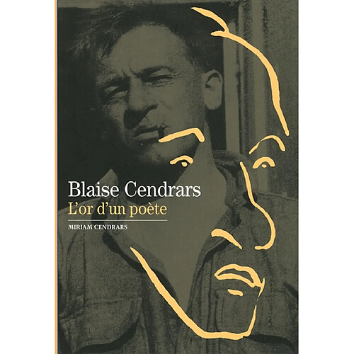 Blaise Cendrars : l'or d'un poète · Occasion