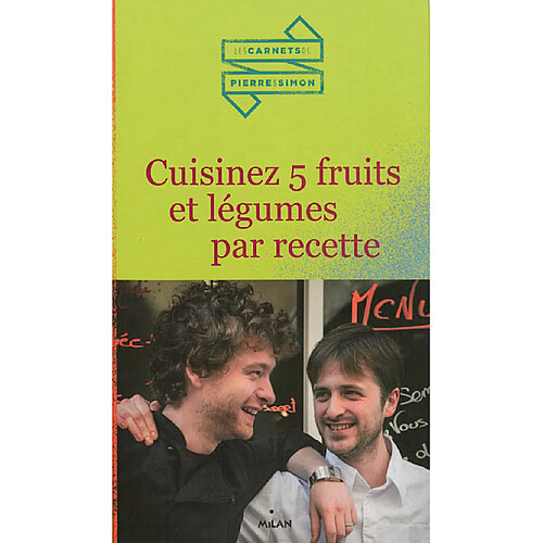 Cuisinez 5 fruits et légumes par recette