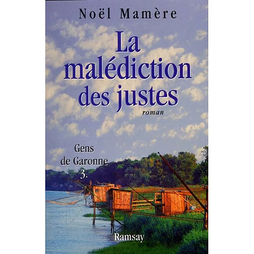 Gens de Garonne. Vol. 3. La malédiction des justes · Occasion