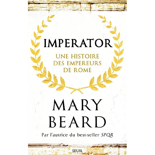 Imperator : une histoire des empereurs de Rome