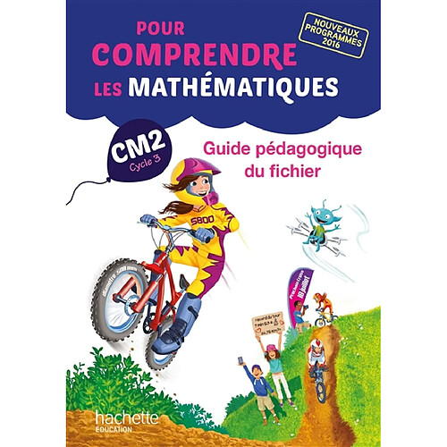 Pour comprendre les mathématiques CM2, cycle 3 : guide pédagogique du fichier : nouveaux programmes 2016 · Occasion