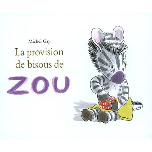 La provision de bisous de Zou · Occasion