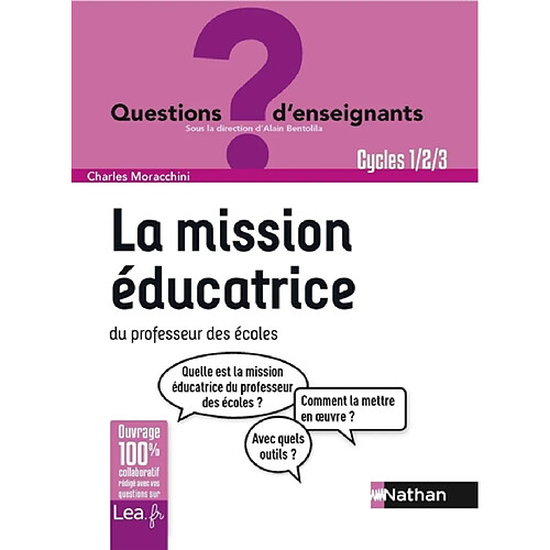 La mission éducatrice du professeur des écoles : cycles 1-2-3 · Occasion