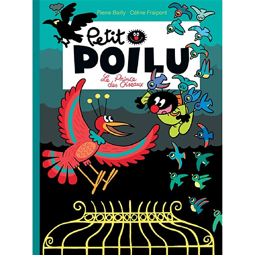 Petit Poilu. Vol. 19. Le prince des oiseaux · Occasion