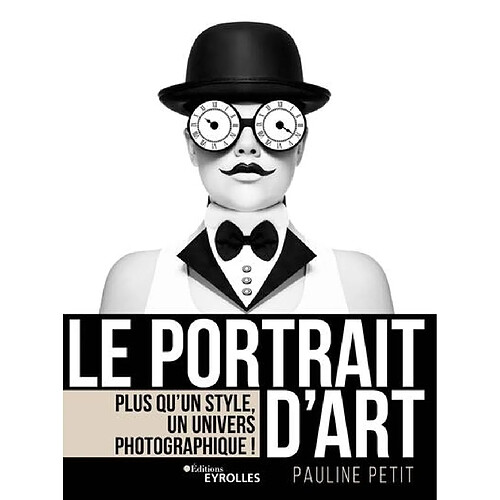 Le portrait d'art : plus qu'un style, un univers photographique !