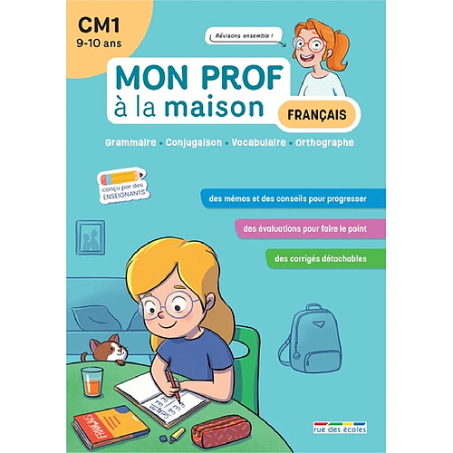 Français CM1, 9-10 ans : grammaire, conjugaison, vocabulaire, orthographe