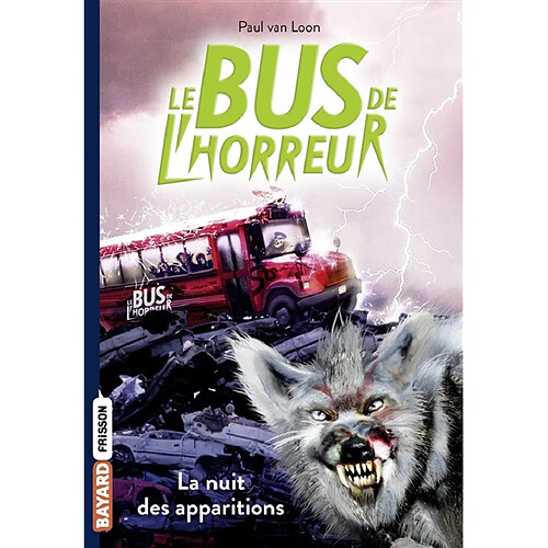 Le bus de l'horreur. Vol. 2. La nuit des apparitions