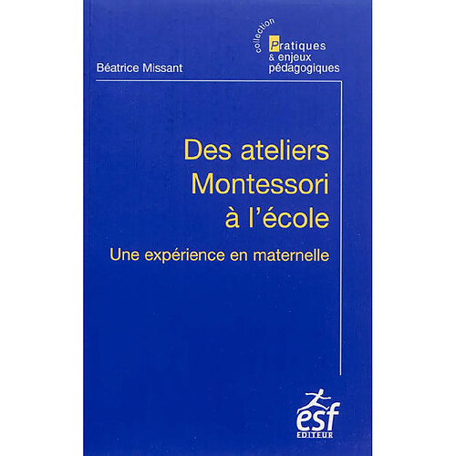 Des ateliers Montessori à l'école : une expérience en maternelle · Occasion