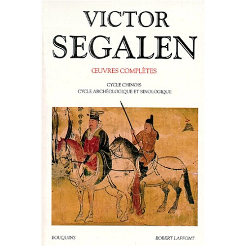 Oeuvres complètes. Vol. 2. Cycle chinois, cycle archéologique et sinologique · Occasion