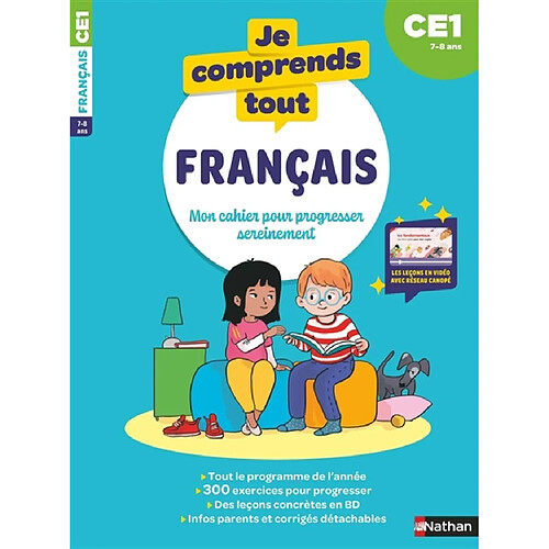 Je comprends tout ! Français : mon cahier pour progresser sereinement : CE1, 7-8 ans