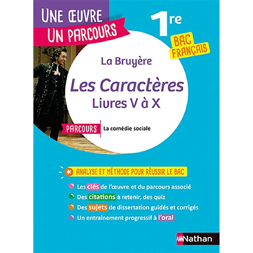 La Bruyère, Les caractères, livres V à X : parcours la comédie sociale : 1re bac français · Occasion