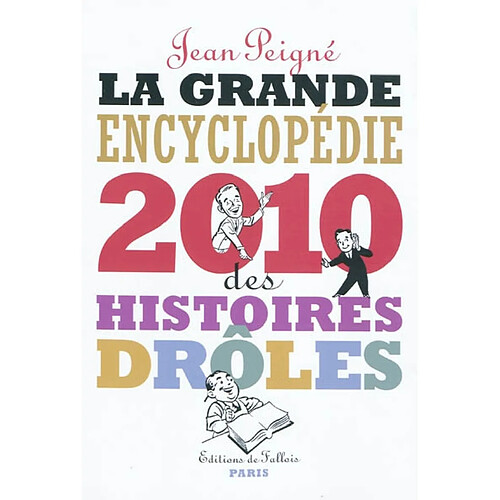 La grande encyclopédie des histoires drôles 2010 · Occasion