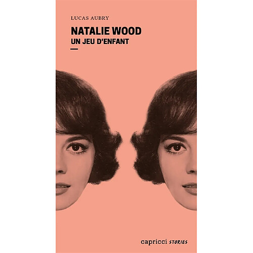 Natalie Wood : un jeu d'enfant