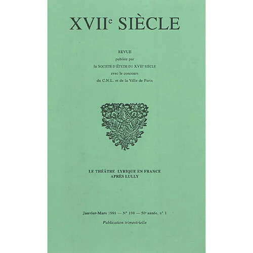 Dix-septième siècle, n° 198. Le théâtre lyrique en France après Lully · Occasion