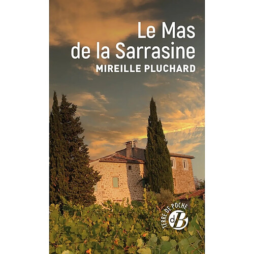 Le mas de la Sarrasine