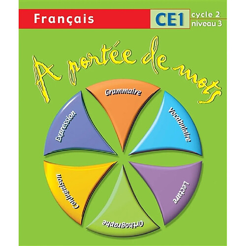 A portée de mots, français CE1 cycle 2 niveau 3 : programmes 2008 · Occasion