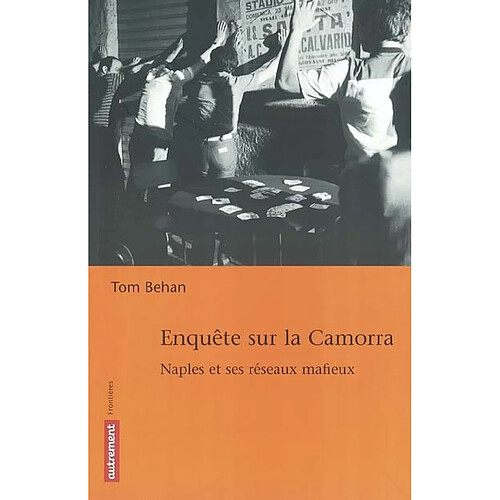 Enquête sur la Camorra : Naples et ses réseaux mafieux · Occasion