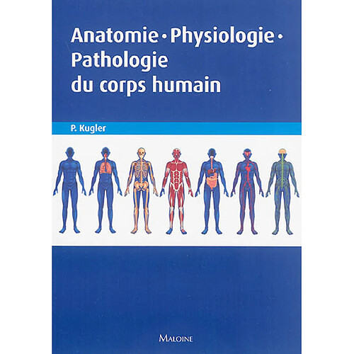 Anatomie, physiologie, pathologie du corps humain · Occasion