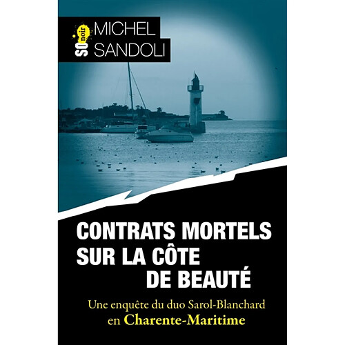 Contrats mortels sur la Côte de Beauté : une enquête du duo Sarol-Blanchard en Charente-Maritime