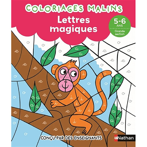 Coloriages malins : lettres magiques, 5-6 ans, grande section