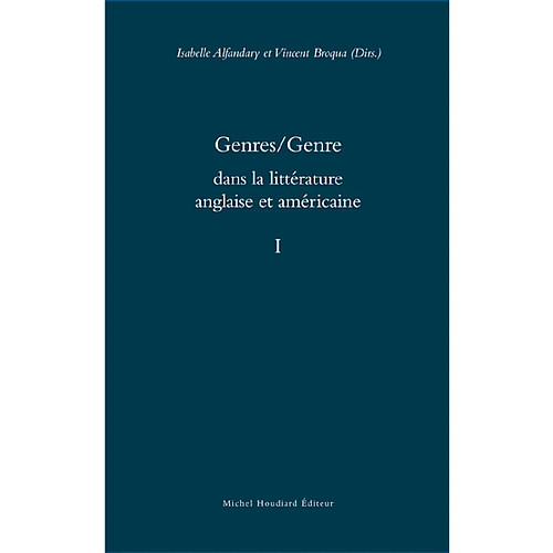 Genres, genre : dans la littérature anglaise et américaine. Vol. 1 · Occasion