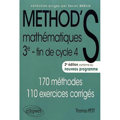 Méthod'S mathématiques 3e, fin de cycle 4 : conforme au nouveau programme : 170 méthodes, 110 exercices corrigés · Occasion