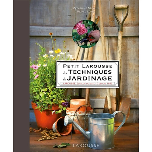 Petit Larousse des techniques de jardinage · Occasion