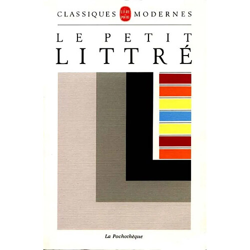 Le Petit Littré : dictionnaire de la langue française abrégé du dictionnaire de Littré · Occasion