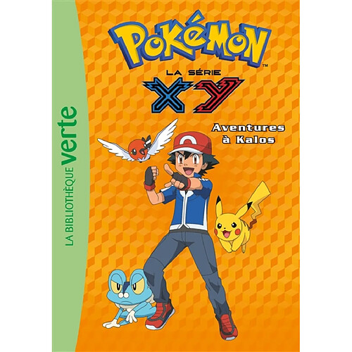 Pokémon : la série XY. Vol. 13. Aventures à Kalos · Occasion