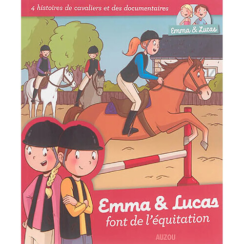 Emma & Lucas font de l'équitation : 4 histoires de cavaliers et des documentaires · Occasion