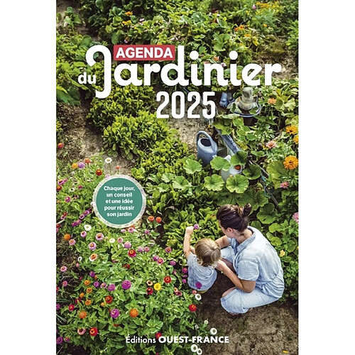 Agenda du jardinier 2025 : chaque jour, un conseil et une idée pour réussir son jardin