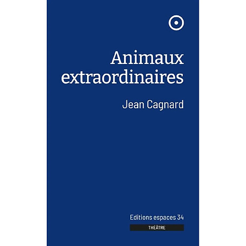 Animaux extraordinaires : théâtre · Occasion