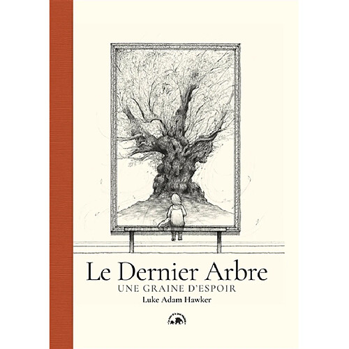 Le dernier arbre : une graine d'espoir